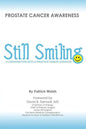 Still Smiling: A Conversation with a Prostate Cancer Survivor - Paperback