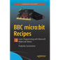 BBC Micro: Bit Recipes: Learn Programming with Microsoft Makecode Blocks - Paperback