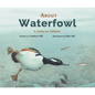 About Waterfowl: A Guide for Children - Hardcover