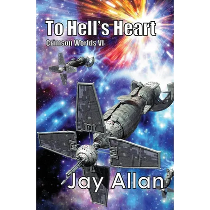 To Hell's Heart: Crimson Worlds VI - Paperback