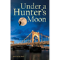 Under a Hunter's Moon - Paperback