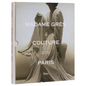 Madame Grès Couture Paris - Hardcover