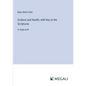 Science and Health, with Key to the Scriptures: in large print - Paperback