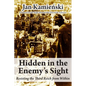 Hidden in the Enemy's Sight: Resisting the Third Reich from Within - Paperback