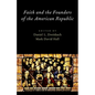 Faith and the Founders of the American Republic - Paperback
