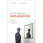 Appearance and Explanation: Phenomenal Explanationism in Epistemology - Hardcover