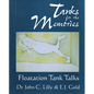 Tanks for the Memories: Floatation Tank Talks - Paperback
