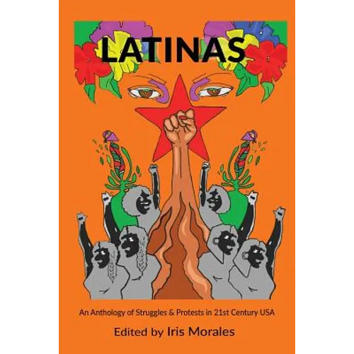 Latinas: Struggles & Protests in 21st Century USA - Paperback