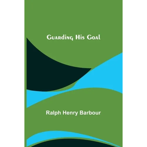 Guarding His Goal - Paperback