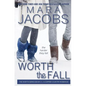 Worth the Fall - Paperback
