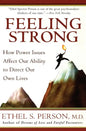 Feeling Strong: How Power Issues Affect Our Ability to Direct Our Own Lives - Paperback