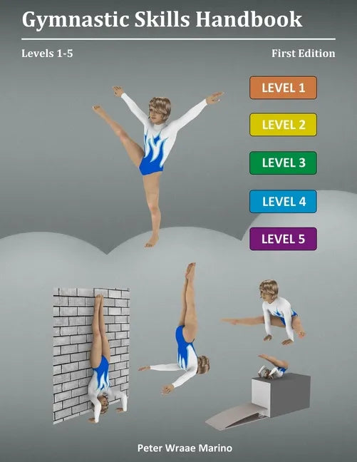 Gymnastic Skills Handbook: Levels 1-5 - Paperback