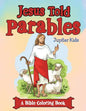 Jesus Told Parables (A Bible Coloring Book) - Paperback
