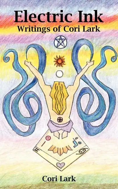 Electric Ink: Writings of Cori Lark - Paperback