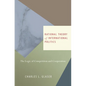 Rational Theory of International Politics: The Logic of Competition and Cooperation - Paperback