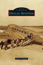 Dallas Aviation - Hardcover