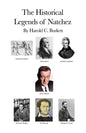 The Historical Legends of Natchez - Paperback