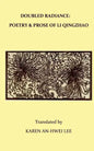 Double Radiance: Poetry and Prose of Li Qingzhao - Paperback