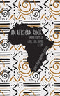 An African Rock: Sacred Poems of Love, Loss, Legacy & Life - Hardcover