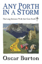 Any Porth in a Storm: The Long-Distance Walk that Goes South - Paperback
