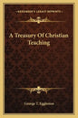 A Treasury of Christian Teaching - Paperback