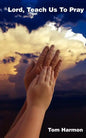Lord, Teach Us to Pray - Paperback