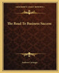 The Road to Business Success - Paperback