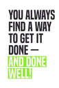 You Always Find A Way To Get It Done - And Done Well!: Employee Appreciation Gift for Your Employees, Coworkers, or Boss - Paperback
