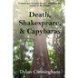 Death, Shakespeare, & Capybaras - Paperback