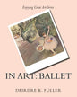 In Art: Ballet - Paperback