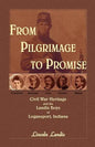 From Pilgrimage to Promise: Civil War Heritage and the Landis Boys of Logansport - Paperback