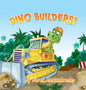 Dino Builders! - Hardcover