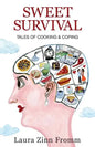 Sweet Survival: Tales of Cooking and Coping - Paperback