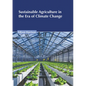 Sustainable Agriculture in the Era of Climate Change - Hardcover
