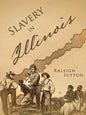 Slavery in Illinois - Paperback