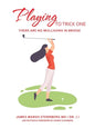 Playing to Trick One: There Are No Mulligans in Bridge - Paperback
