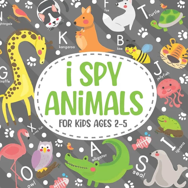 I Spy Animals For Kids Ages 2-5: Amusing and cultural hobby for children. - Paperback