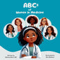 ABCs of Women in Medicine: Inspiring Future Healthcare Heroes - Paperback
