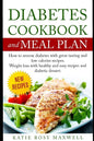 Diabetes Cookbook and Meal Plan: How to Reverse Diabetes Without Medicines Only with a Good and Healthy Diet - Paperback