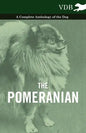 The Pomeranian - A Complete Anthology of the Dog - Hardcover