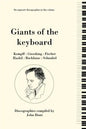 Giants of the Keyboard. 6 Discographies. Wilhelm Kempff, Walter Gieseking, Edwin Fischer, Clara Haskil, Wilhelm Backhaus, Artur Schnabel. [1994] - Paperback