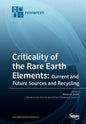 Criticality of the Rare Earth Elements: Current and Future Sources and Recycling - Paperback
