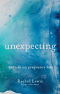 Unexpecting - Hardcover