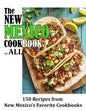 The New Mexico Cookbook For All: 150 Recipes from New Mexico's Favorite Cookbook - Paperback