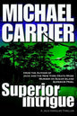 Superior Intrigue - Paperback