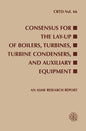 Consensus for the Lay-Up of Boilers: Turbines, Turbine Condensers, and Auxiliary Equipment - Paperback