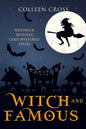 Witch and Famous: A Westwick Witches Cozy Mystery: Westwick Witches Cozy Mysteries - Paperback