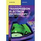Transmission Electron Microscopy: A Practical Guide to Using a Microscope - Paperback