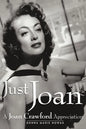 Just Joan: A Joan Crawford Appreciation - Paperback
