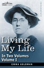 Living My Life, in Two Volumes: Vol. I - Paperback